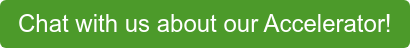 Chat with us about our Accelerator!